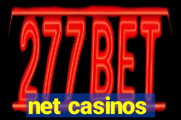 net casinos