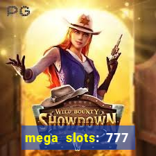 mega slots: 777 casino apk