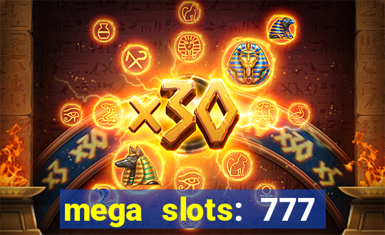 mega slots: 777 casino apk