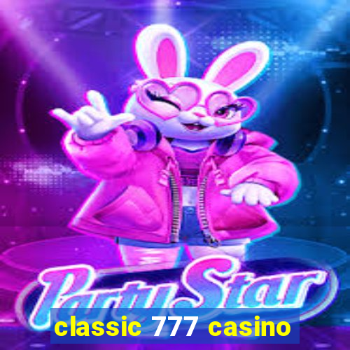 classic 777 casino