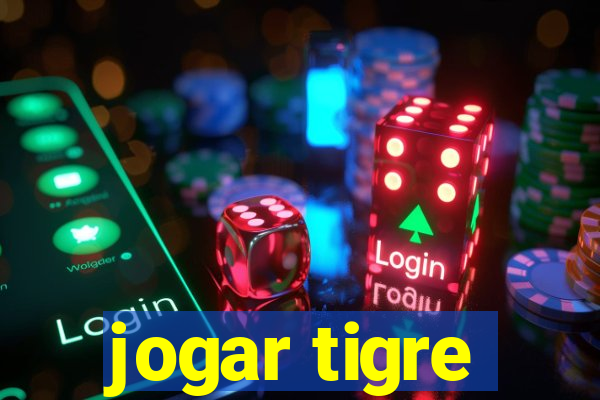 jogar tigre