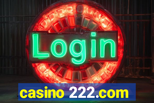 casino 222.com