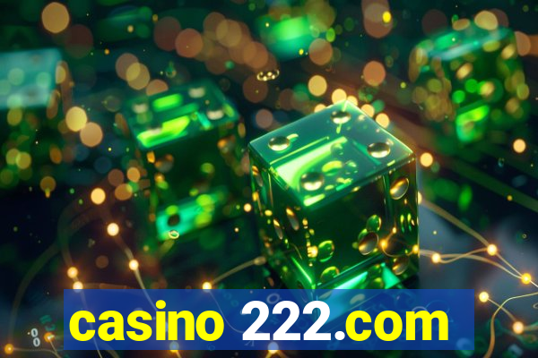 casino 222.com