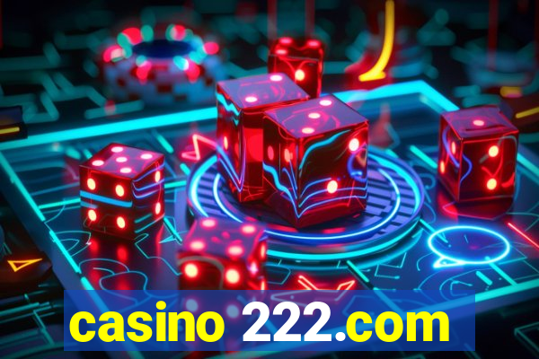 casino 222.com