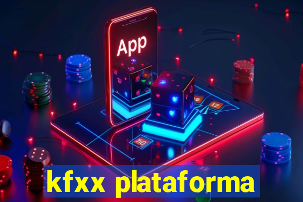 kfxx plataforma