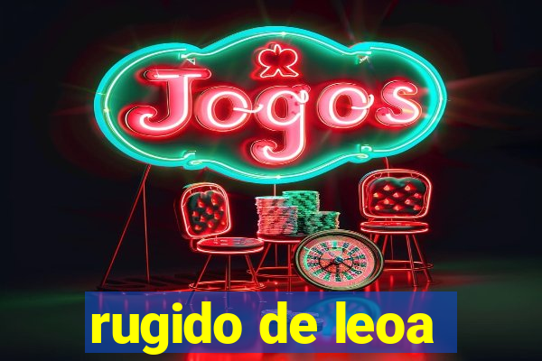 rugido de leoa