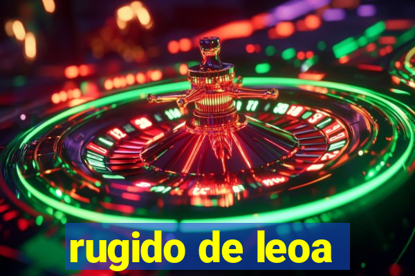 rugido de leoa