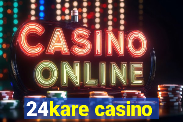 24kare casino