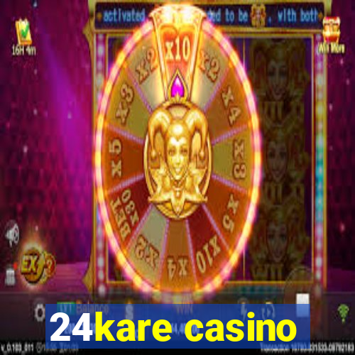 24kare casino