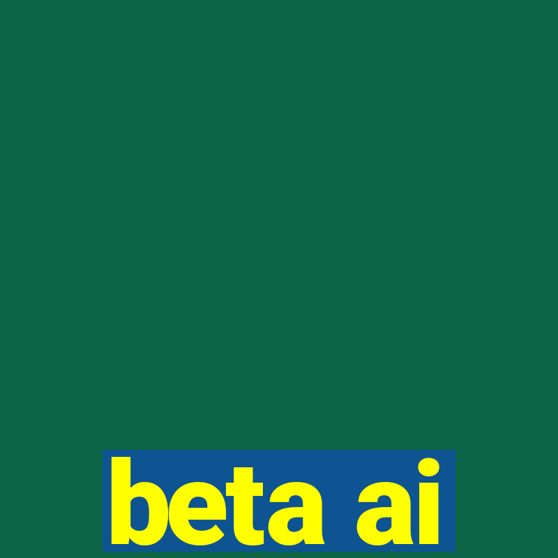 beta ai