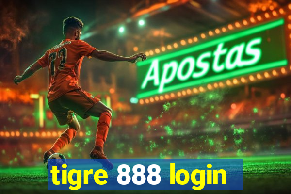 tigre 888 login