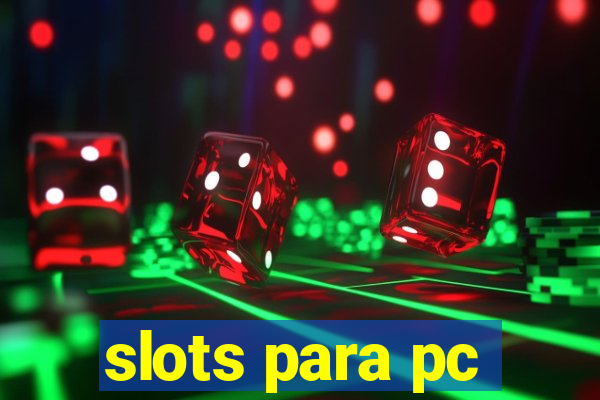 slots para pc