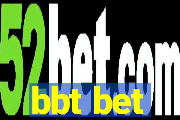 bbt bet