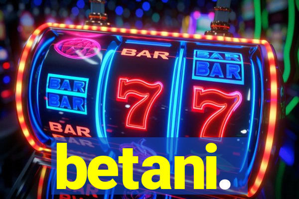 betani.