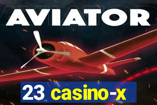 23 casino-x