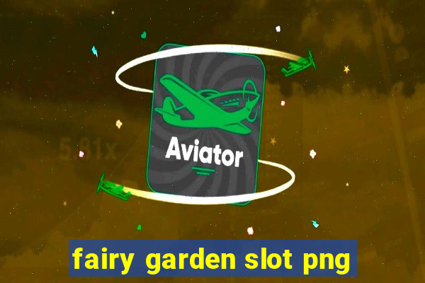 fairy garden slot png