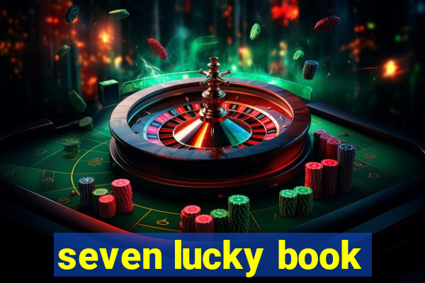 seven lucky book