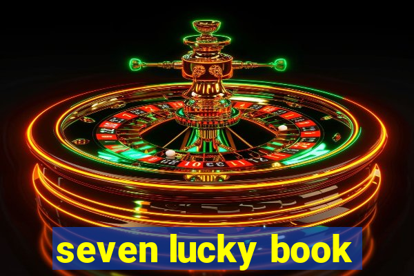 seven lucky book