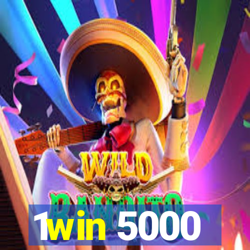 1win 5000