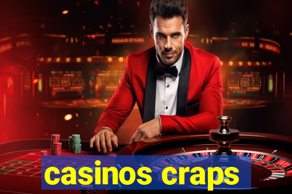 casinos craps