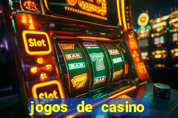 jogos de casino gratis maquinas