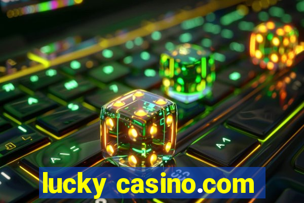 lucky casino.com