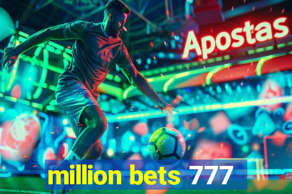 million bets 777