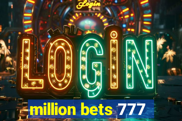 million bets 777