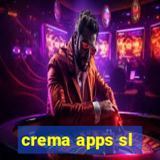 crema apps sl