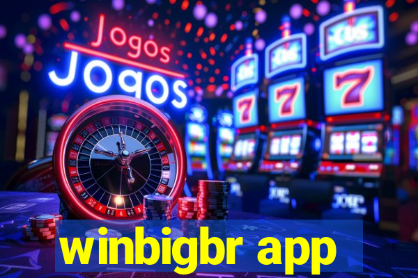 winbigbr app