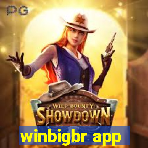 winbigbr app