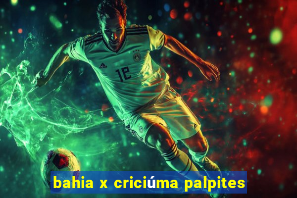 bahia x criciúma palpites