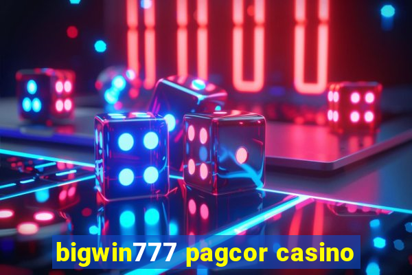 bigwin777 pagcor casino