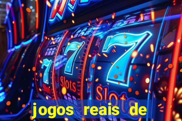 jogos reais de ganhar dinheiro