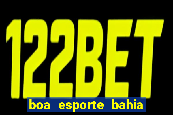 boa esporte bahia sga bet