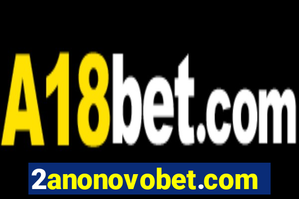 2anonovobet.com