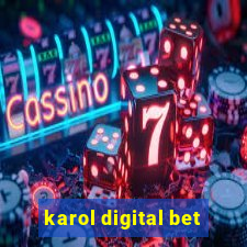 karol digital bet