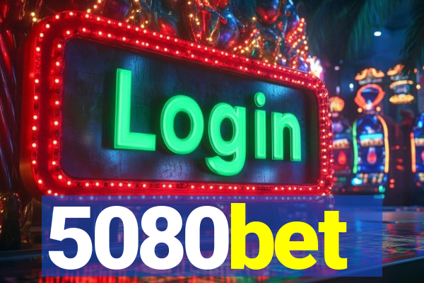 5080bet