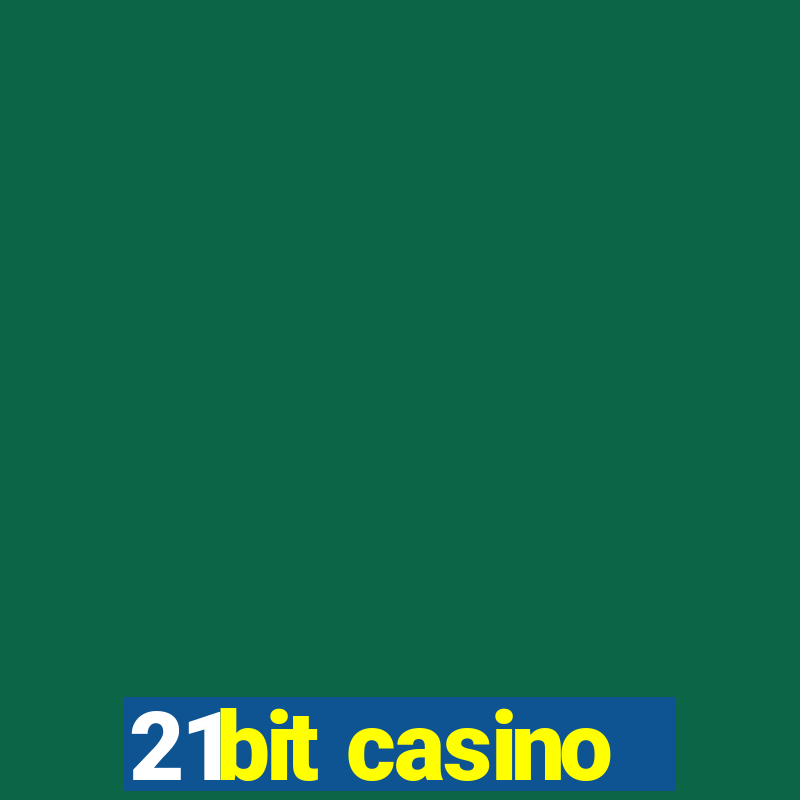 21bit casino