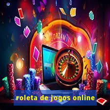 roleta de jogos online