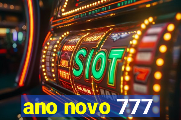 ano novo 777