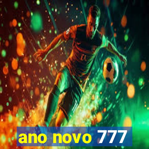 ano novo 777