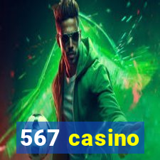 567 casino