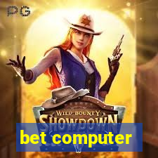 bet computer