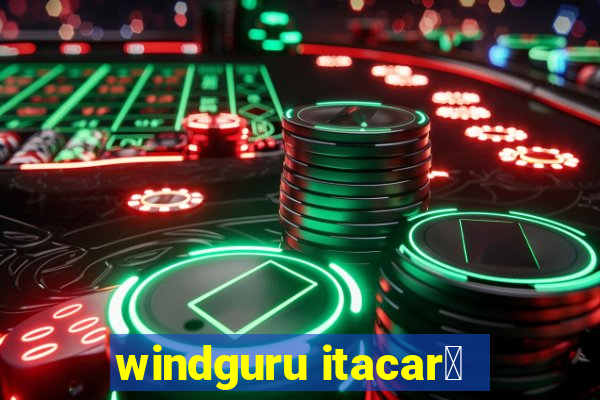 windguru itacar茅