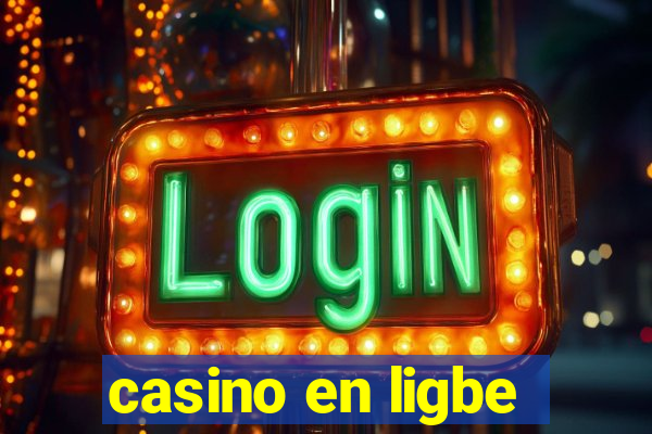 casino en ligbe