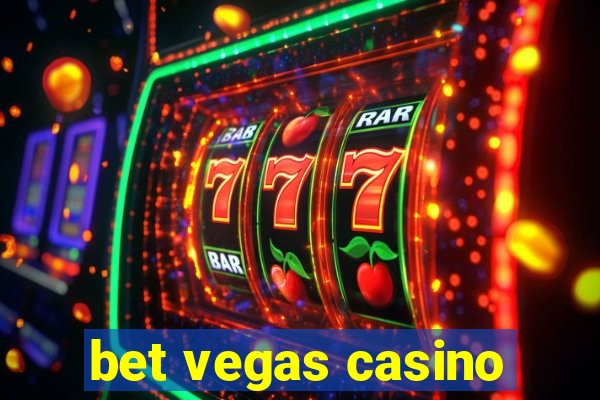 bet vegas casino