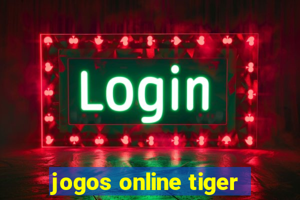 jogos online tiger