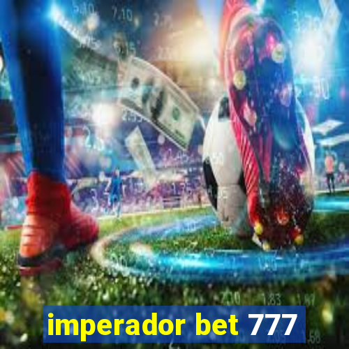 imperador bet 777