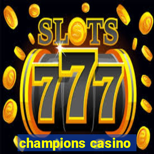 champions casino